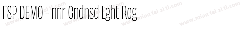 FSP DEMO - nnr Cndnsd Lght Regular字体转换